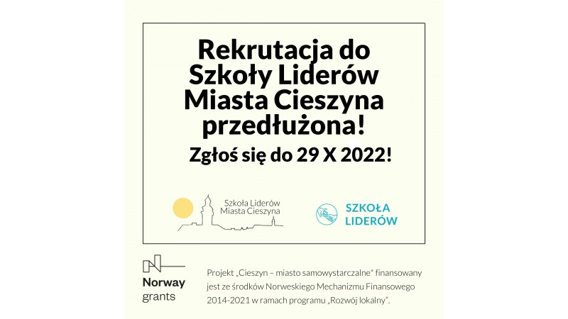 Grafika promująca Szkołę Liderów Miasta Cieszyna, zawiera informację o przedłużeniu rekrutacji